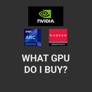 What GPU do you buy for your Gaming PC Build?